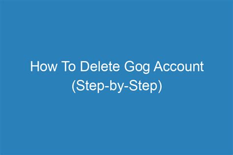 Does GOG delete accounts?